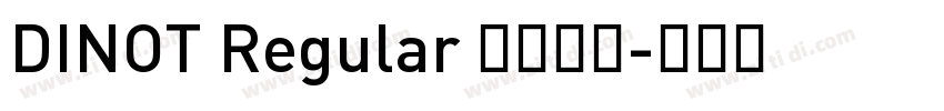 DINOT Regular 常规西方字体转换